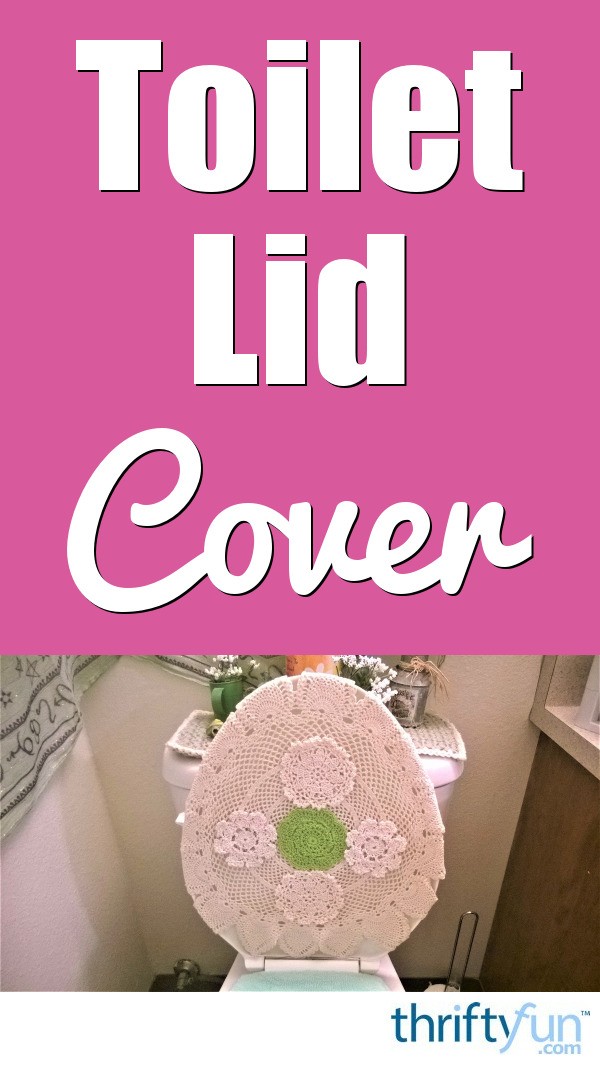 how-to-make-a-doily-toilet-lid-cover-thriftyfun