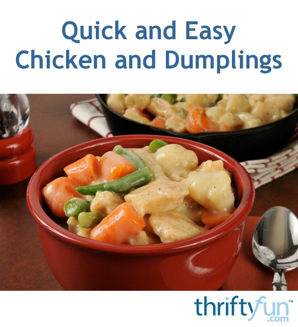 Quick and easy chicken and dumplings thriftyfun