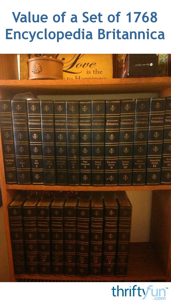 Value Of A Set Of 1768 Encyclopedia Britannica? | ThriftyFun