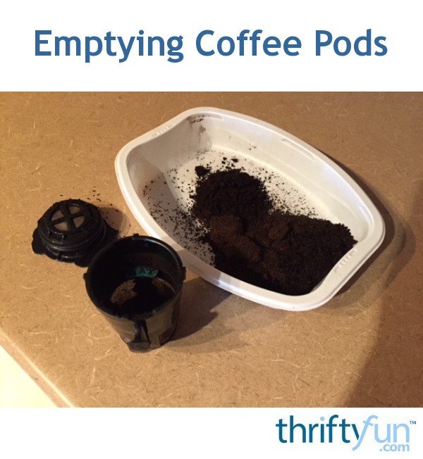 Emptying Coffee Pods ThriftyFun