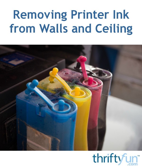 Removing Printer Ink from Walls and Ceiling? ThriftyFun