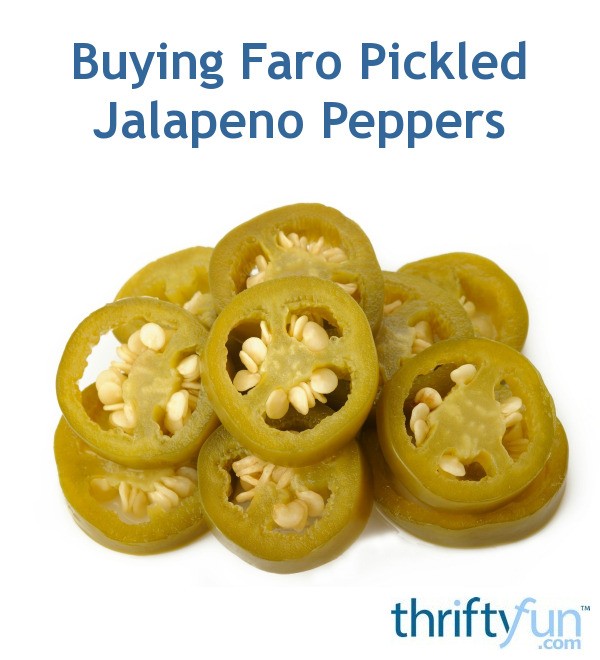Where to Buy Faro Pickled Jalapeno Peppers? ThriftyFun