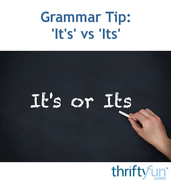 grammar-tip-it-s-vs-its-thriftyfun