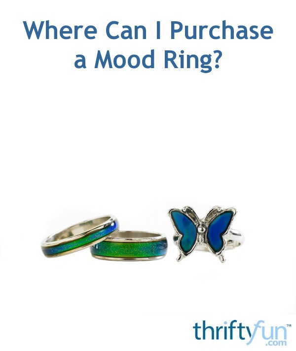 Where Can I Purchase a Mood Ring? ThriftyFun