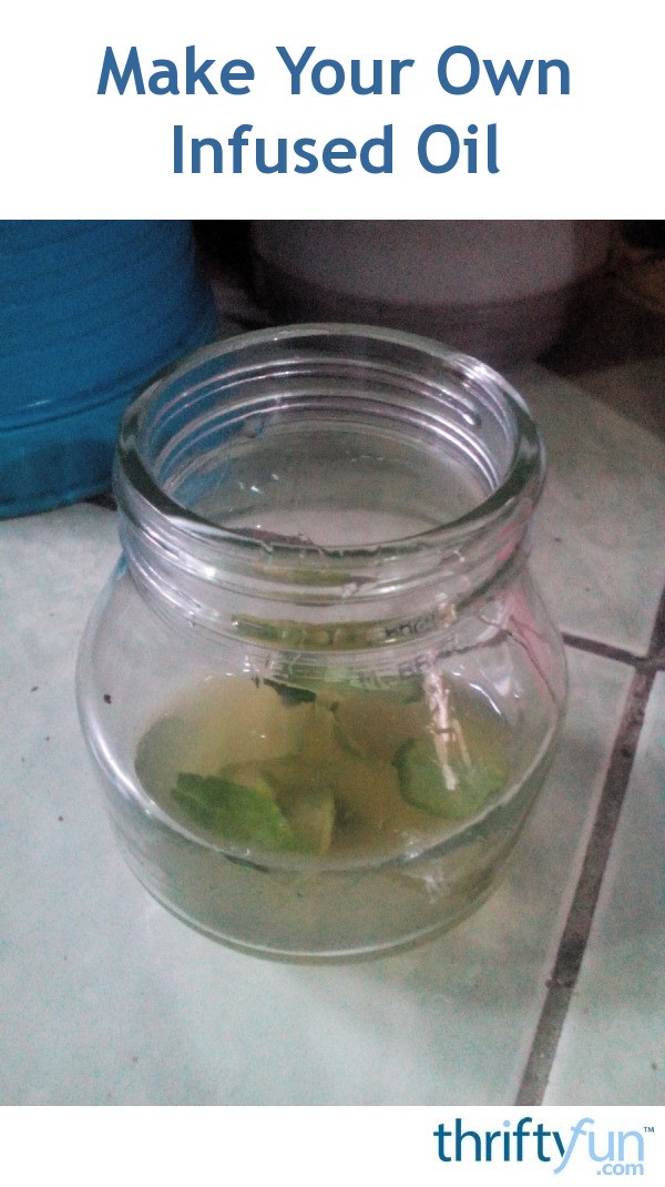 Make Your Own Infused Oil ThriftyFun