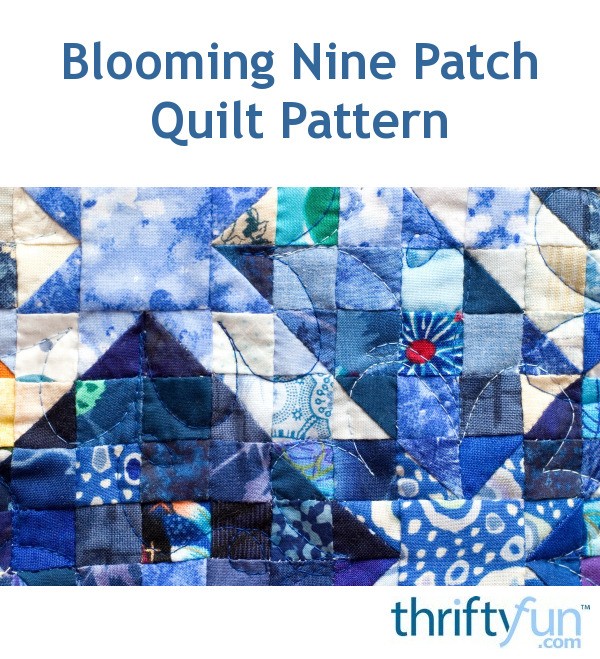 blooming-nine-patch-quilt-pattern-thriftyfun