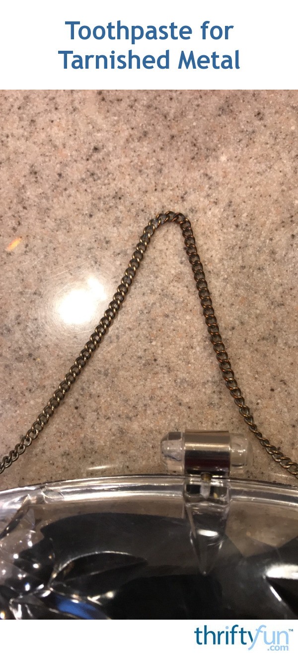 Toothpaste for Tarnished Metal ThriftyFun