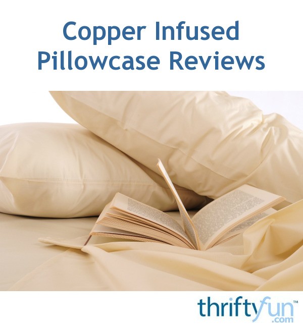 Copper Infused Pillowcase Reviews ThriftyFun