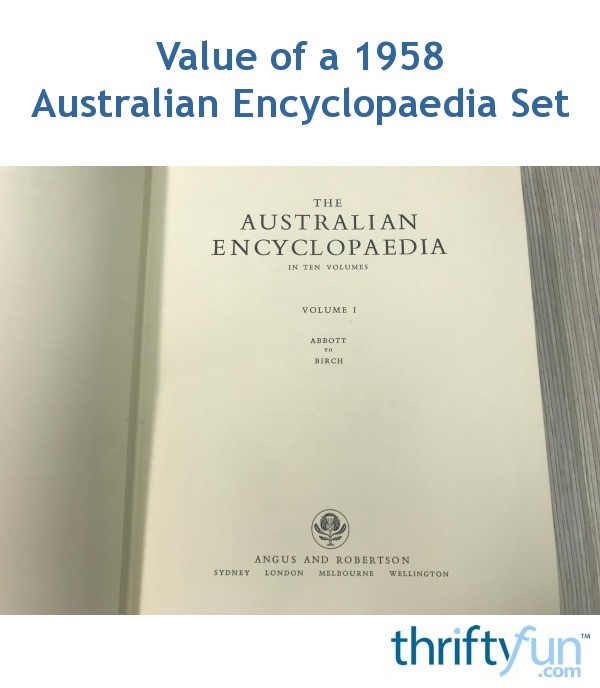 Value of a 1958 Australian Encyclopaedia Set? ThriftyFun