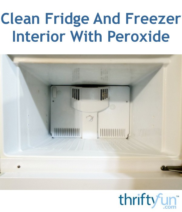 Clean Fridge And Freezer Interior With Peroxide | ThriftyFun