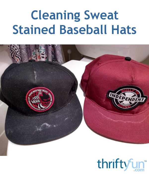 Cleaning Sweat Stained Baseball Hats? ThriftyFun