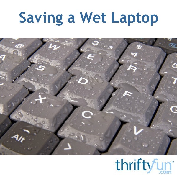 Saving a Wet Laptop ThriftyFun