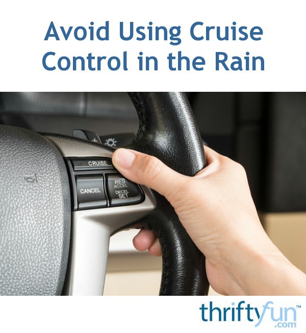 can you use cruise control in light rain