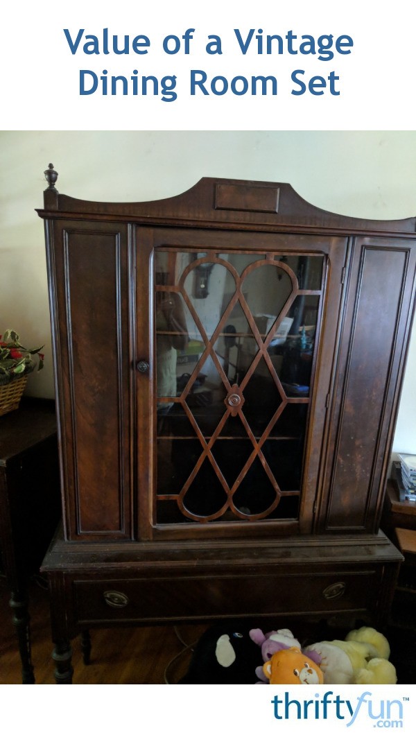 Value of a Vintage Dining Room Set? ThriftyFun
