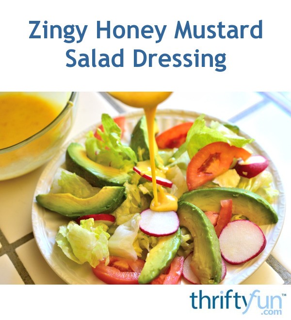 Zingy Honey Mustard Salad Dressing ThriftyFun