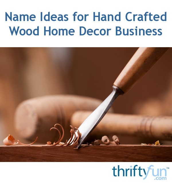 Good Names For A Woodworking Business ~ Good Woodworking