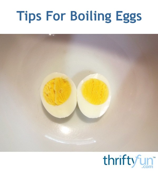 Tips For Boiling Eggs ThriftyFun