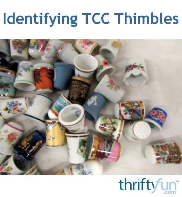 Identifying TCC Thimbles? ThriftyFun