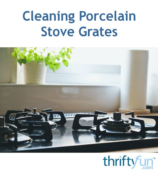 Cleaning Porcelain Stove Grates ThriftyFun