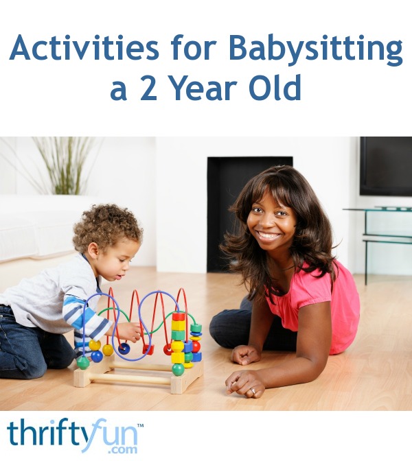 Download Activities for Babysitting a 2 Year Old? | ThriftyFun