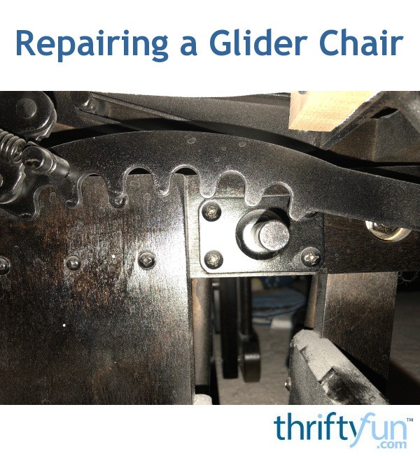 Repairing a Glider Chair? ThriftyFun