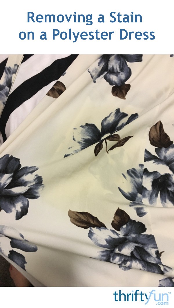 Removing a Stain on a Polyester Dress? ThriftyFun