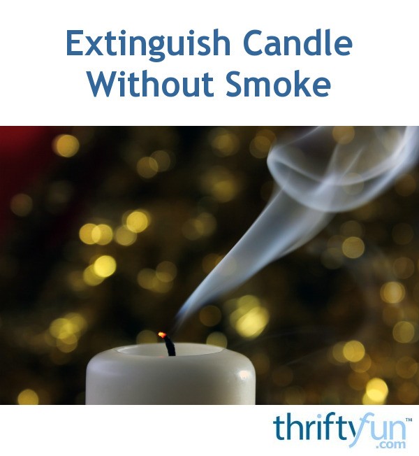 Extinguish Candle Into Melted Wax to Avoid Smoke ThriftyFun