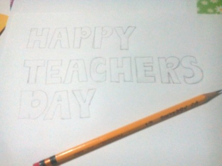 Teacher's Day Pop Up Greeting Card - draw the letters for greeting