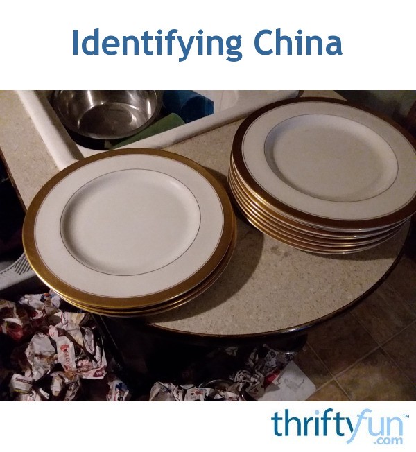 Identifying China? ThriftyFun