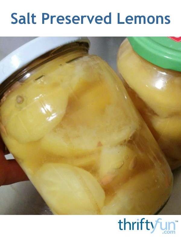 Salt Preserved Lemons ThriftyFun