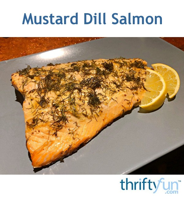 Mustard Dill Salmon ThriftyFun