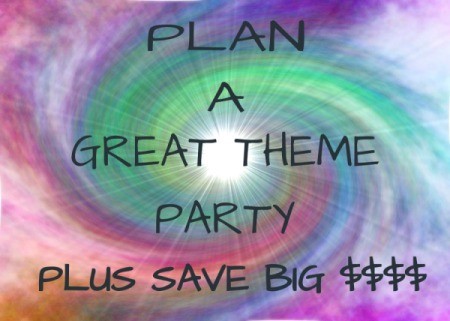 A sign that says "Plan a great theme party plus save big $$$$"