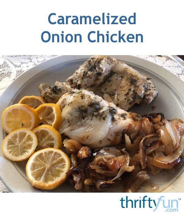 Caramelized Onion Chicken ThriftyFun