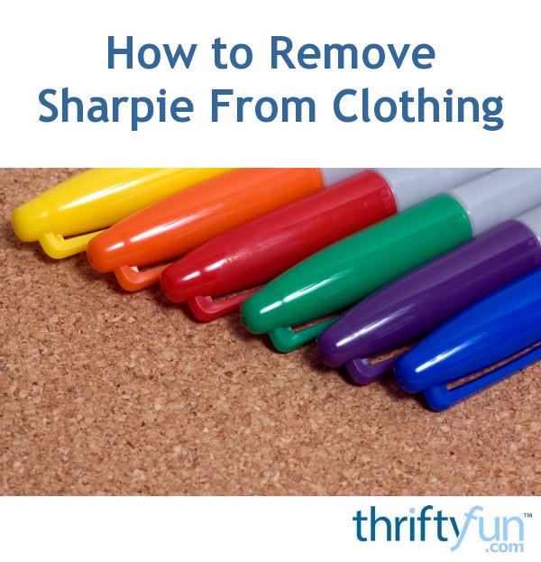 How To Get Sharpie Off Of Clothes