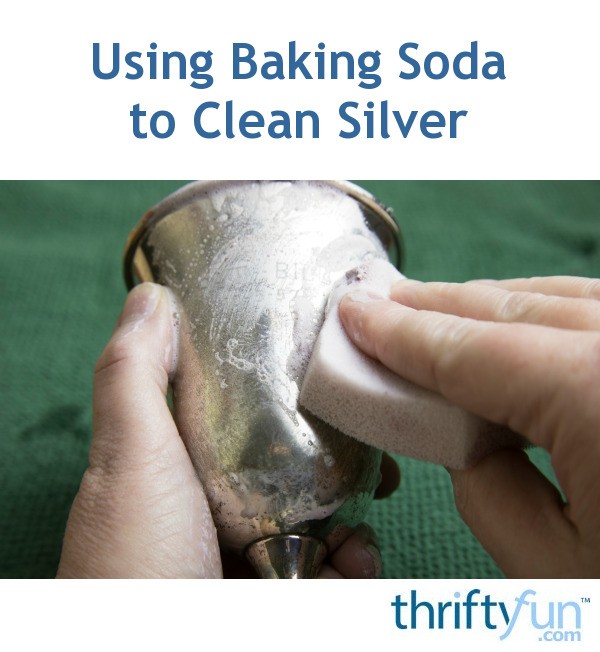 Using Baking Soda to Clean Silver ThriftyFun