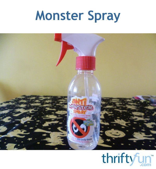 Monster Spray ThriftyFun