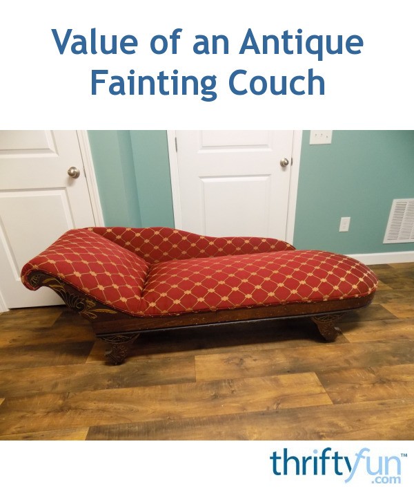 Value Of An Antique Fainting Couch Thriftyfun