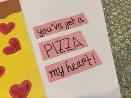 Pizza My Heart Card - cut the words out and glue onto the card next to the pizza slice