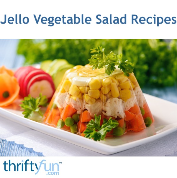 Jello Vegetable Salad Recipes ThriftyFun