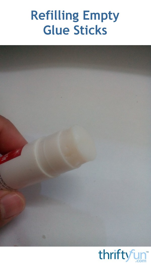 Refilling Empty Glue Sticks ThriftyFun