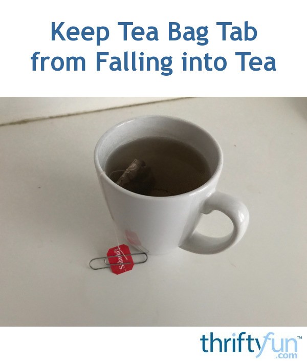 Keep Tea Bag Tab from Falling into Tea ThriftyFun