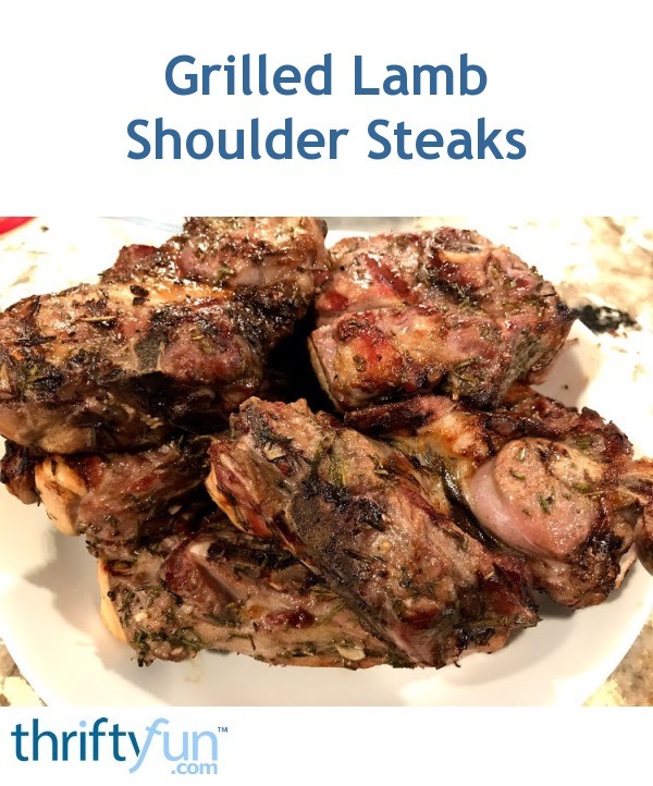 Grilled Lamb Shoulder Steaks | ThriftyFun