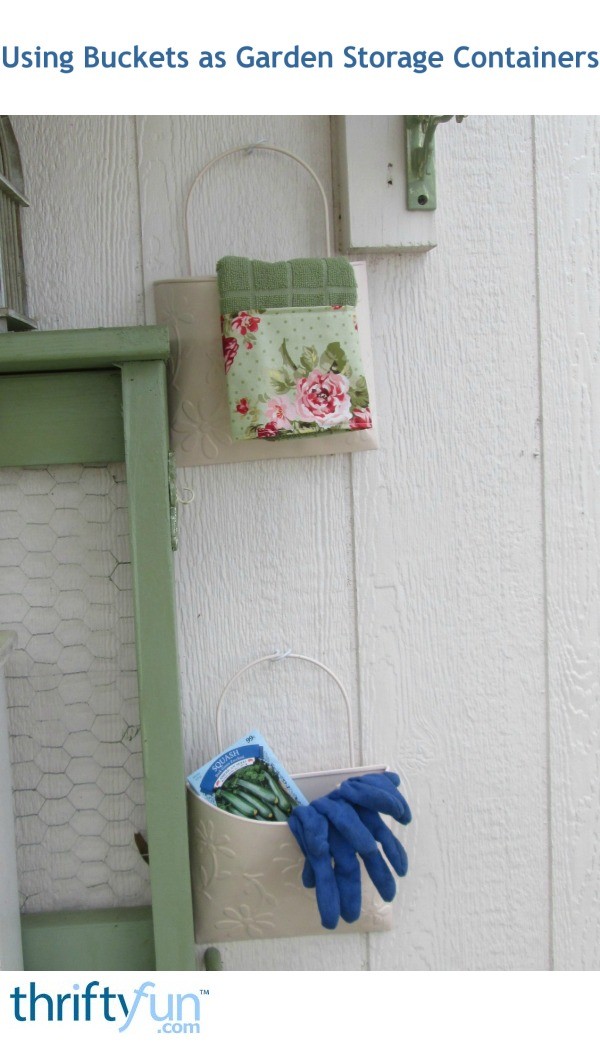 Using Buckets as Garden Storage Containers ThriftyFun