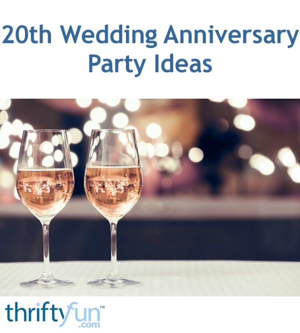 20th Wedding Anniversary Party Ideas My Frugal Wedding