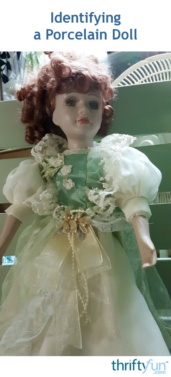 Identifying a Porcelain Doll? ThriftyFun