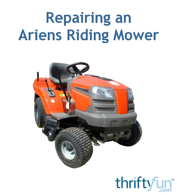 Repairing an Ariens Riding Mower? ThriftyFun