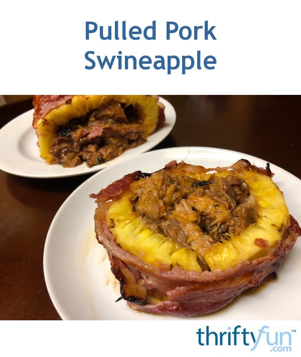 Pulled Pork Swineapple Thriftyfun