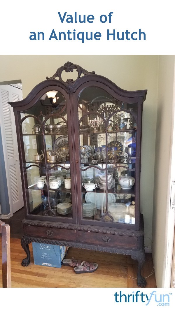 Value of an Antique Hutch? ThriftyFun