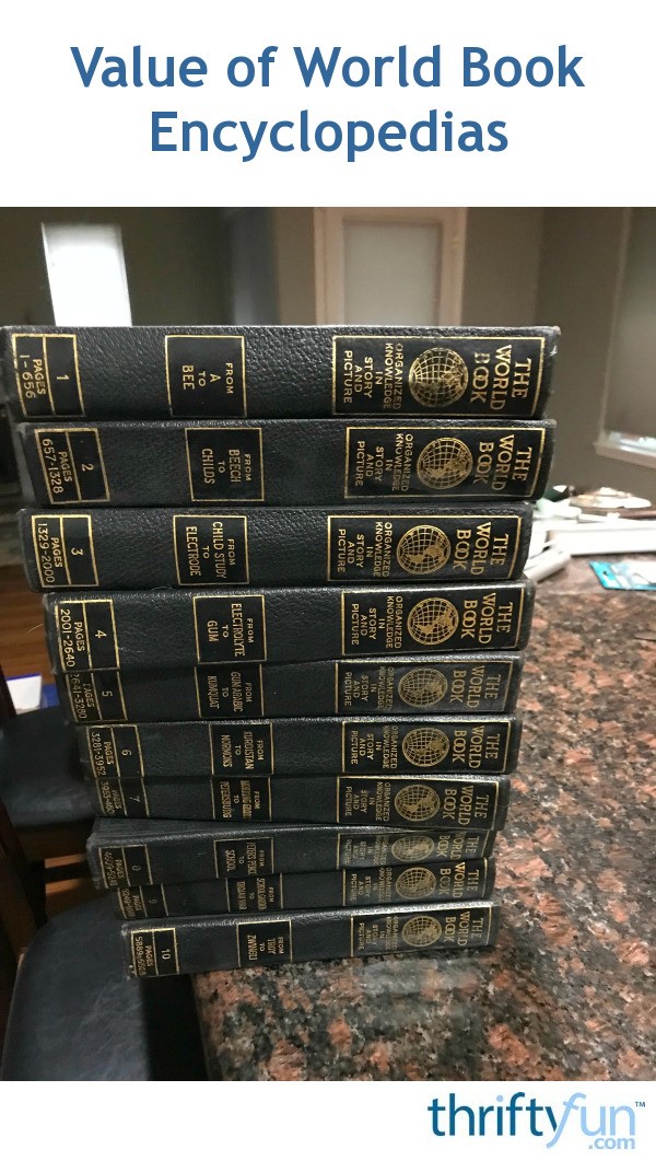 Value of World Book Encyclopedias? ThriftyFun