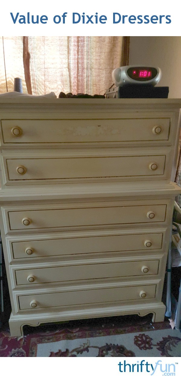 Value Of Dixie Furniture Company Dressers Thriftyfun